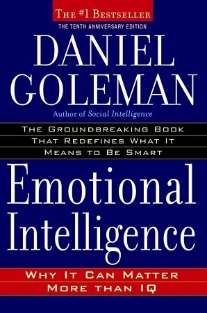 Emotional Intelligence: Why It Can Matter More Than IQ - Daniel Goleman 