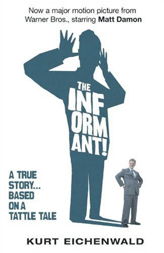 The Informant - Kurt Eichenwald